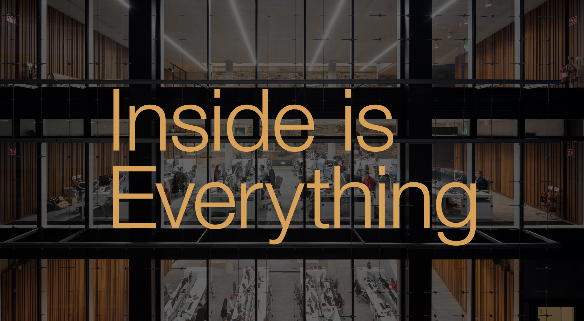 Inside is Everything